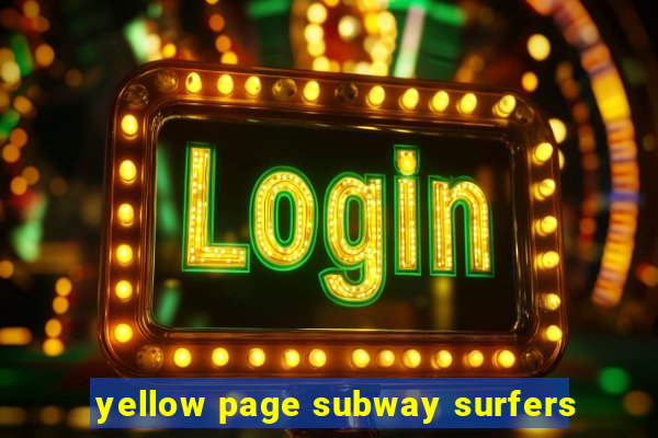 yellow page subway surfers